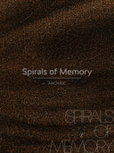 SPIRALS OF MEMORY